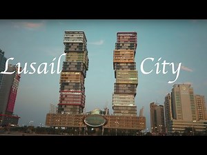 Lusail City Tour 4K | Doha | Qatar 2022
