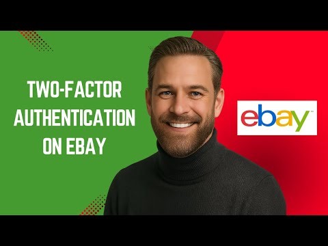 How to Set Up Two Factor Authentication on eBay – eBay Tutorial for Beginners