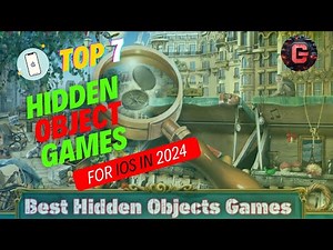 Top 7 Hidden Object Games for iOS in 2024 | Best Mystery and Puzzle Games