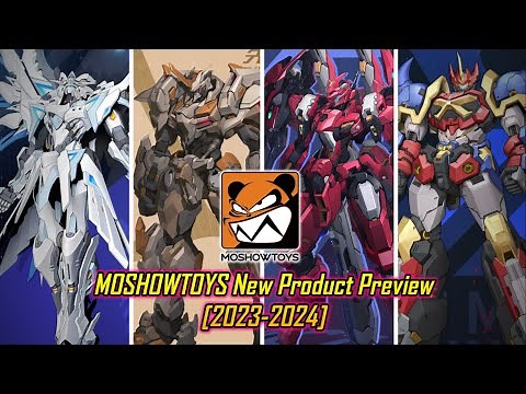 MOSHOWTOYS New Product Preview [2023-2024]