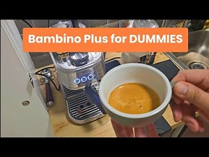 Breville Bambino Plus for Beginners | Step by Step Tutorial for Brewing Espresso/Latte (PART 1)