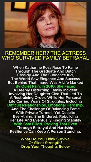 Katharine Ross’ Hidden Life Story Will Shock You