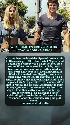 WHY CHARLES BRONSON WORE TWO WEDDING RINGS