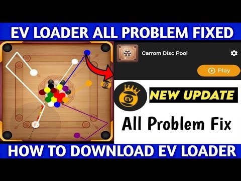 finnally ev loader new update 2026 💯🔥 all problem solved ev loader carrom pool ev loader setup 2026