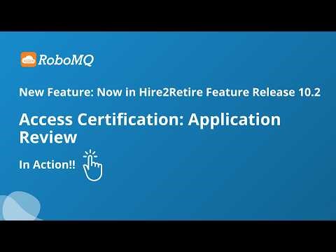 Access Certification: Application Review - Feature Release Phase 10.2