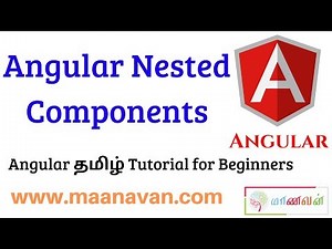 Angular Nested Components | #4 Angular Tamil Tutorial for Beginners