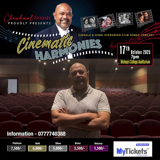 🎞 Cinematic Harmonies 🎶 An Evening of Golden Memories ✨ I like to invite all my fans and the fans who love old Sri Lankan and Hindi Film songs to come and watch this and have a good time. Don't miss this show. It's just one night only show. Immerse yourself in a night of Sinhala & Hindi evergreen film songs! 🎶 🎶 Don’t miss out—secure your spot before it's too late ! 🌟 Get your tickets Online Now 🎟 👇 🎫 https://mytickets.lk/events/68bfe616c3deca440ef397c3 📌 Bishop’s College Auditorium 📅 