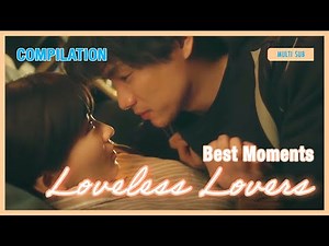 ENG SUB MULTI [Compilation] Best Moments PT2 | Loveless Lovers