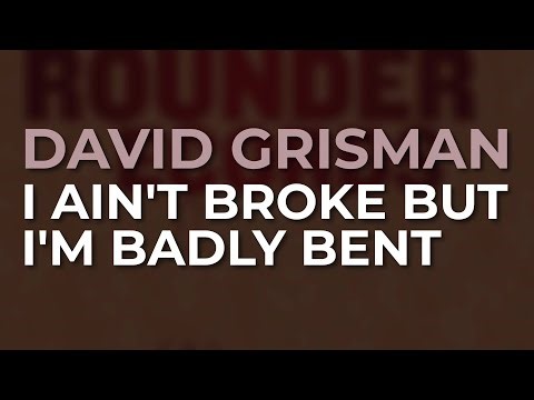 David Grisman - I Ain't Broke But I'm Badly Bent (Official Audio)