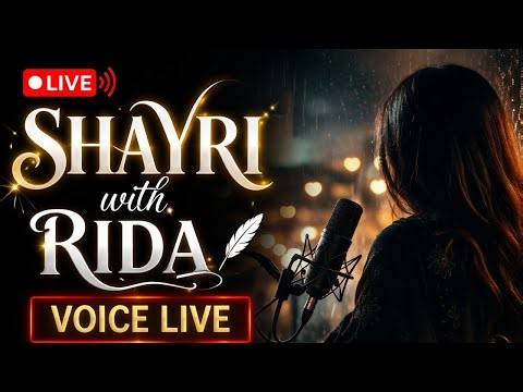 Shayri With Rida is live me welcome hai sabhi logo ka