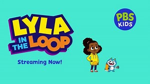Lyla in the Loop - Streaming NOW on PBS KIDS: Check out LYLA IN THE LOOP! Video | PBS KIDS