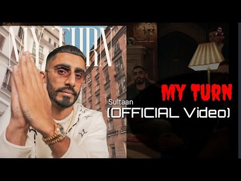 Sultaan - My Turn (OFFICIAL VIDEO) 2023