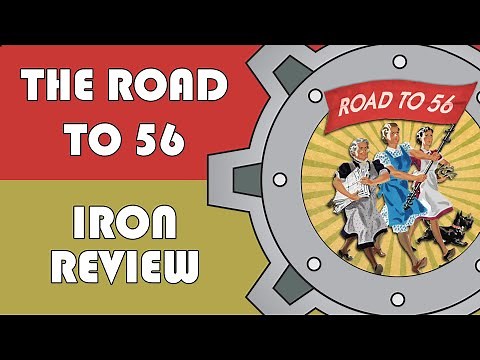 Road to 56 Iron Review