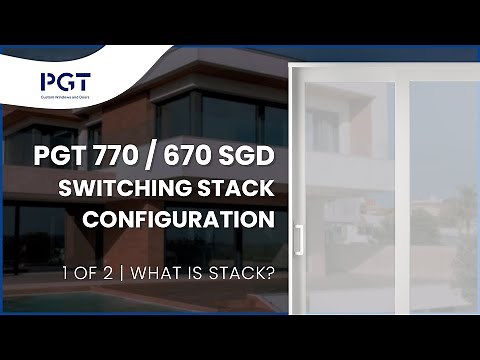 1 of 2 Switching Stack - 770/670 PGT Sliding Glass Doors - What is Stack?