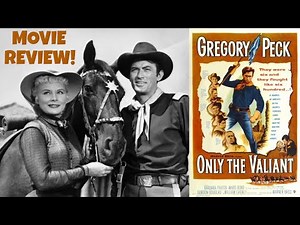 Only the Valiant (1951) - Movie Review