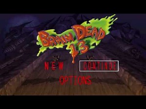 Brain Dead 13 Playthrough (For Funsies)