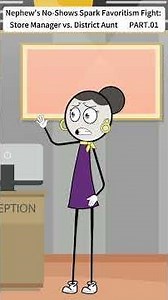 Nephew's No-Shows Spark Favoritism Fight: Store Manager vs. District AuntPART.01 #animation