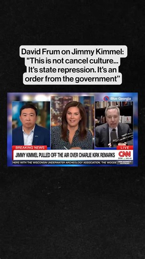 David Frum on Jimmy Kimmel: "This is not cancel culture because it's not culture. It's state repression. It's an order from the government. Here is the script, you must read, if you do not read it, you will be taken off the air." | Blue Georgia
