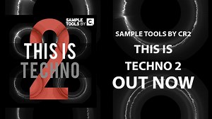 THIS IS TECHNO 2 - OUT NOW ON SAMPLE TOOLS BY CR2 Demo 1:...