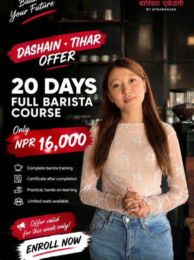 Dashain Tihar Offer: 20-Day Full Barista Course — NPR 16,000