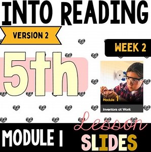 HMH Into Reading Lesson Slides - Fifth Grade - Module 1 - Week 2 (V2)