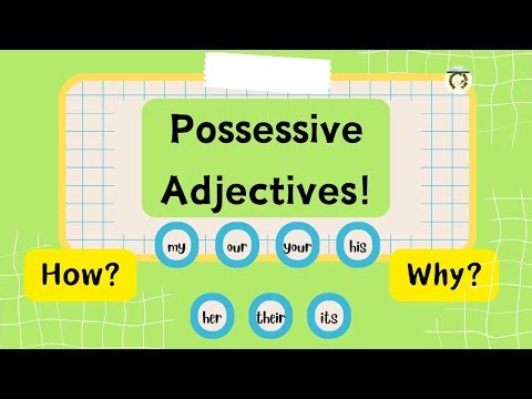 Possessive Adjectives/ What are Possessive Adjective?/ Possessive Pronouns