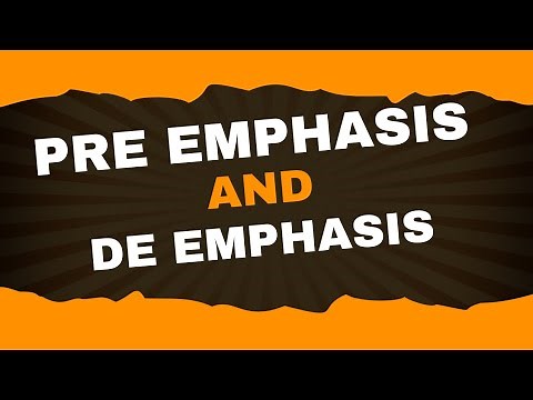 Pre Emphasis and De Emphasis | Analog Communication | Lecture - 62 | Brainbox