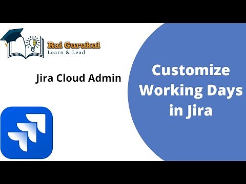 How to Customize Working Days in Jira | Jira Admin Tutorial | Configure Working Days