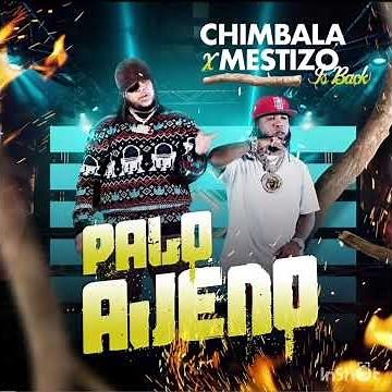 Mestizo - Palo Ajeno Ft Chimbala ( Dembow Nuevo 2024 ).