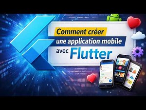 Apprendre Flutter – Créer ta Première App Mobile iOS & Android