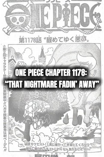 One Piece Chapter 1178: “That Nightmare Fadin’ Away” #onepiece