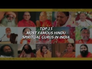 Top 15 most famous Hindu spiritual gurus in India 🇮🇳;:#Hindu #Spiritual #gurus #in #India #respect