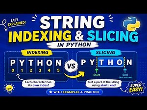 String Indexing & Slicing in Python (Made Easy )