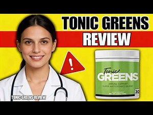TONIC GREENS REVIEW 2026 (tonic greens✅) - TonicGreens Reviews - Tonic Greens Work Tonic Greens 2026