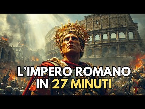The Roman Empire Explained Well (and for Real) – in 27 Minutes