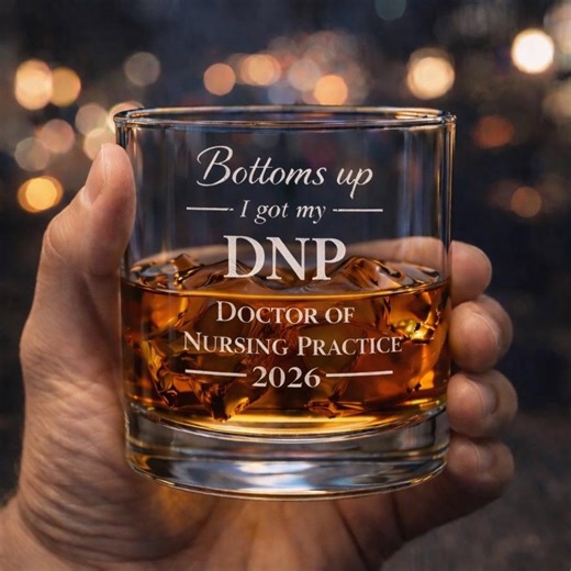 DNP Graduation Gift, Doctor of Nursing Practice Gift, Funny Nurse Gift, DNP Whiskey Glass, Nurse Practitioner Gift, Nursing Graduation Gift - Etsy