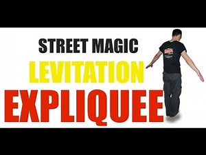 COMMENT VOLER ? LEVITATION STREET MAGIC EXPLICATION
