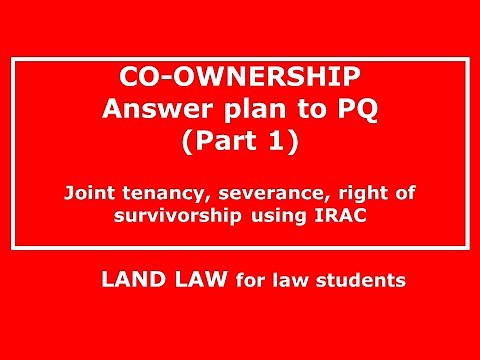 LAND LAW | Lecture 5.1.1 | C0-OWNERSHIP DETAILED ANSWER PLAN (Part 1)