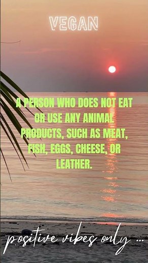 VEGAN MEANING - WHAT IS VEGAN?