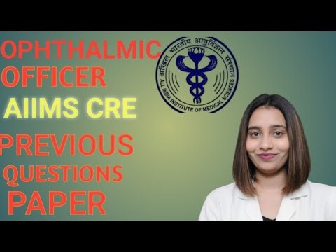 AIIMS CRE PREVIOUS QUESTION PAPER OPHTHMIC TECHNICAL OFFICER/OPTOMETRIS/REFRACTINIST