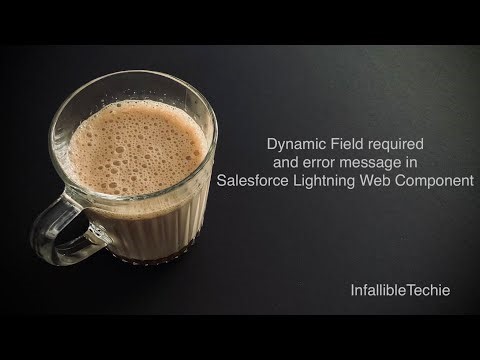 Dynamic Field required and error message in Salesforce Lightning Web Component