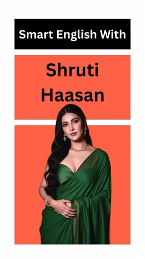 LEARN ENGLISH With SHRUTI HAASAN ✅#englishgrammar #englishskills#englishvocabmastery #like#subscribe