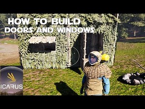 How to Build Doors and Windows in ICARUS!