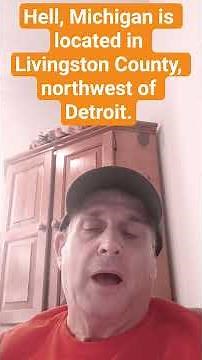 How Did Hell, Michigan Get It's Name?