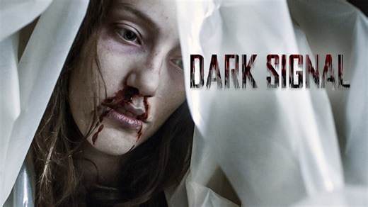 Dark Signal (2016)