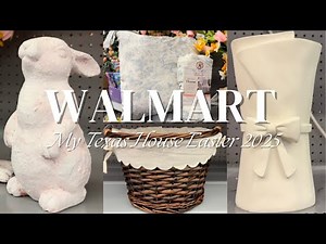 THE BEST WALMART EASTER DECOR 2025 x MY TEXAS HOUSE EASTER | SPRING SHOP WITH ME + DECORATING IDEAS