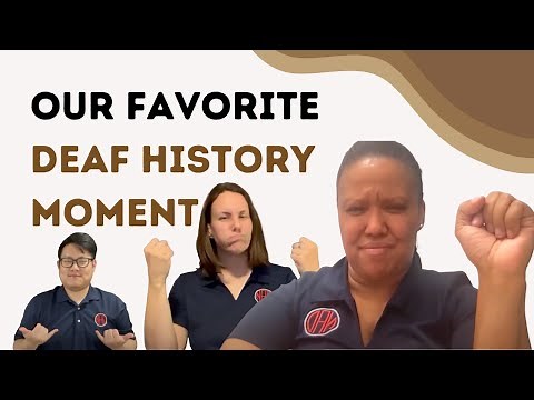 National Deaf History Month 2022: What's your favorite 'deaf history' moment?