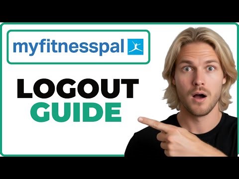 How To Log Out Of MyFitnessPal (2026 Guide)