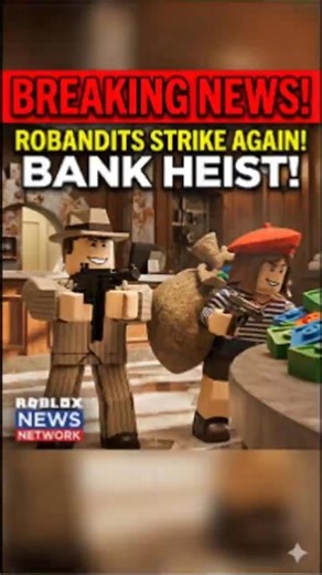 🚨 BREAKING NEWS: The Robandits Bank Heist! (They Got Away!) #robloxanimation #robloxshorts