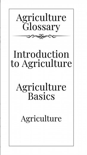Agriculture Glossary | What is Agriculture? | Agricultural Science Revision